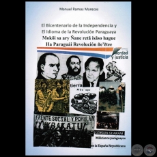 EL BICENTENARIO DE LA INDEPENDENCIA Y EL IDIOMA DE LA REVOLUCIÓN PARAGUAYA - Autor: MANUEL RAMOS MARECOS - Año 2011 